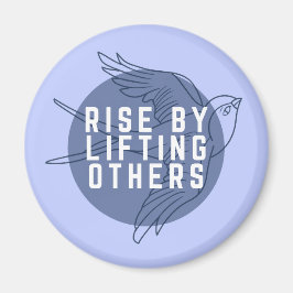 Rise By Lifting Others Magnet マグネット