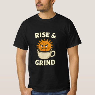 Rise & Grind - Motivational Coffee Mug & Sun Graph Tシャツ