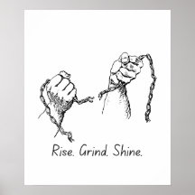 Rise Grind Shine – ポスタやる気を起こさせるー