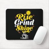 Rise Grind Shine _ Motivation Insration _ Influenc マウスパッド (マウス)