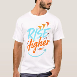 Rise Higher – モチベーションを高めるブラシタイポグラフィ Tシャツ