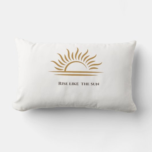 Rise Like the Sun Inspirational Decorative Pillow ランバークッション (正面)