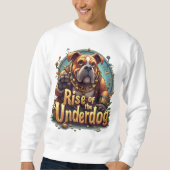 Rise of the Underdog Sweatshirt – Motivational スウェットシャツ (正面)