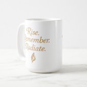 Rise. Remember. Radiate. コーヒーマグカップ (正面左)