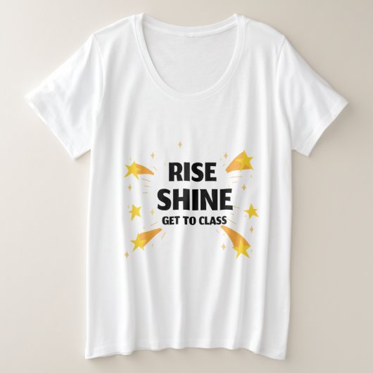 Rise Shineクラスの学校に始まる プラスサイズTシャツ (デザイン正面)