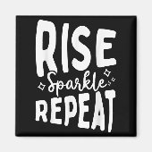 Rise Sparkle Repeat - Sitive Mindset Motivational マグネット (正面)