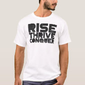 Rise Thrive Conquer Tシャツ (正面)