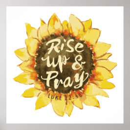 Rise Up And Pray - Luke 22:46 ポスター