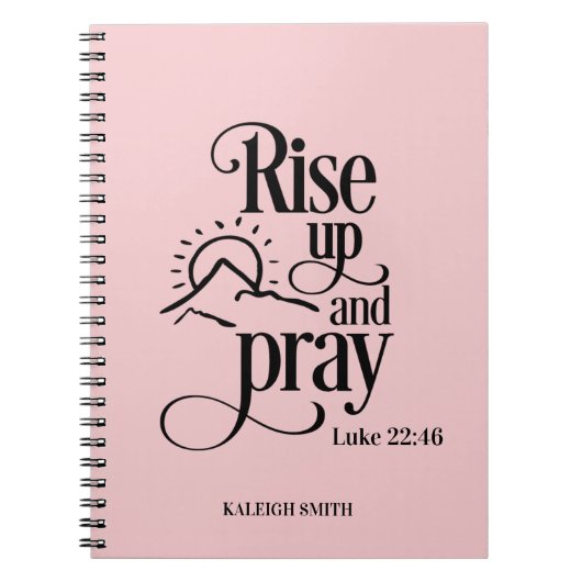 Rise Up and Pray Luke 22:46 Custom Pink Prayer ノートブック (正面)