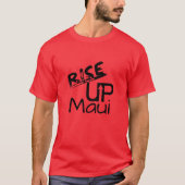 Rise Up MauiとMauiが記憶している日付 Tシャツ (正面)