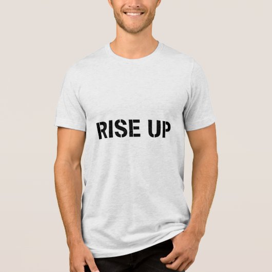 RISE UP – Stencil Motivational Quote T-Shirt トライブレンドＴシャツ (正面)