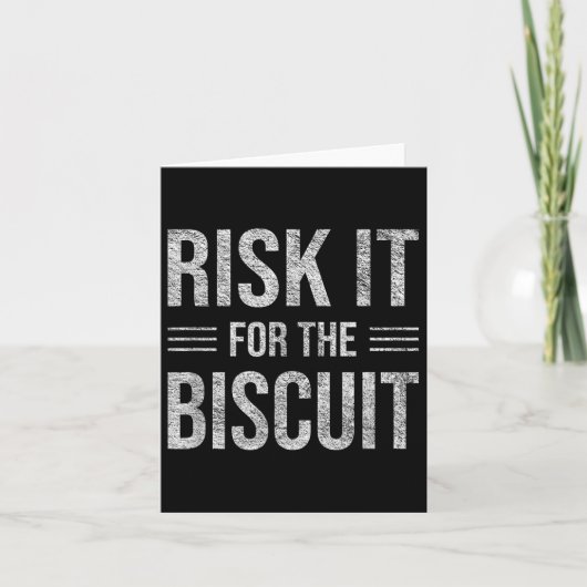Risk It For The Biscuit Motivation カード (正面)