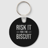Risk It For The Biscuit Motivation  キーホルダー (正面)