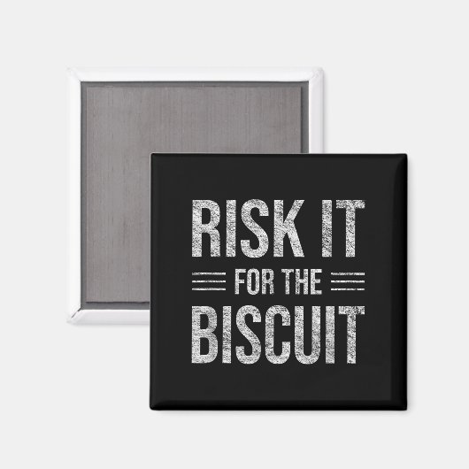 Risk It For The Biscuit Motivation  マグネット (正面/裏面)
