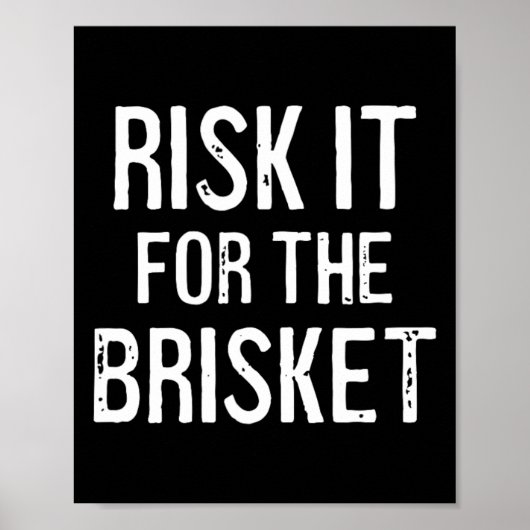 Risk It For The Brisket ポスター (正面)