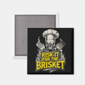 Risk It For The Brisket Funny Bbq Lovers Grill Smo マグネット (正面/裏面)