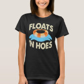 River Floats And Hoes Float River Tubing Trip Tシャツ (正面)