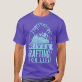 river rafting for life Design perfect for a team Tシャツ (正面)