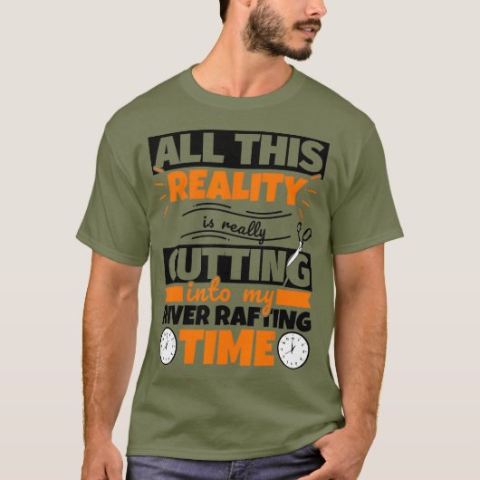 River Rafting Funny Saying Hobby Tシャツ (正面)