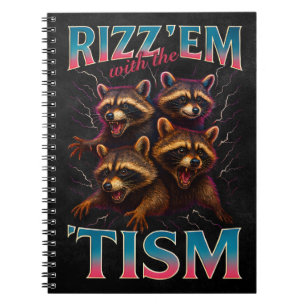 Rizz Em With The Tism Meme 自閉症 おもしろ アライグマ ノートブック