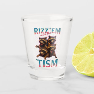 Rizz Em With The Tism Meme 自閉症 楽しい アライグマ ショットグラス