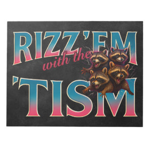Rizz Em With The Tism Meme 自閉症 楽しい アライグマ ノートパッド