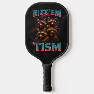 Rizz Em With The Tism Meme 自閉症 楽しい アライグマ ピックルボールラケット