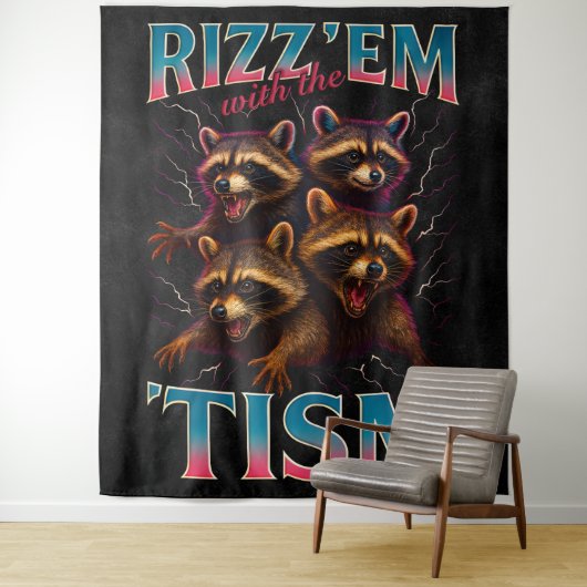 Rizz Em With The Tism Meme Autism Funny Racoon タペストリー (インサイチュ)