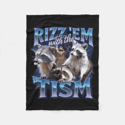 Rizz Em With The Tism Racoon For Men, Women, And K フリースブランケット (正面)