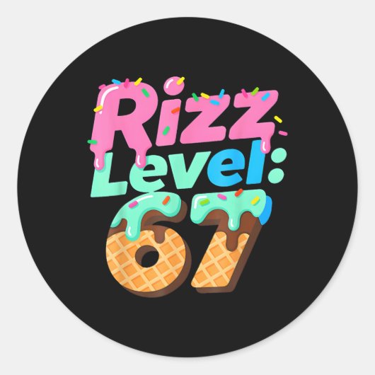 Rizz Level 67 Ice Cream Drip Six Seven For Everyon ラウンドシール (正面)