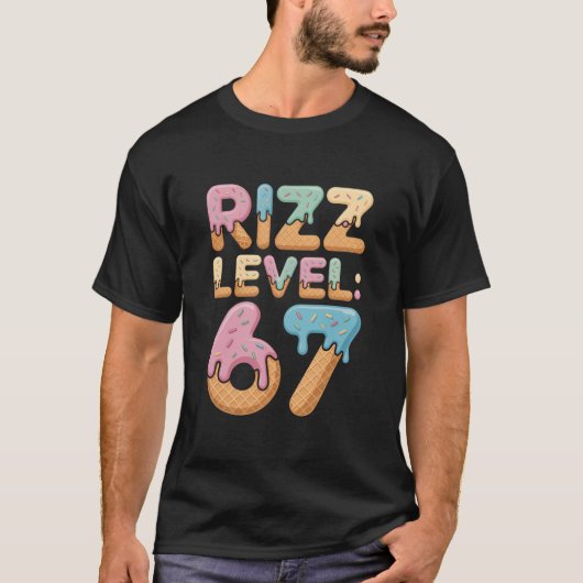 Rizz Level 67 Meme Shirt Ice Cream Drip Meme Six S Tシャツ (正面)
