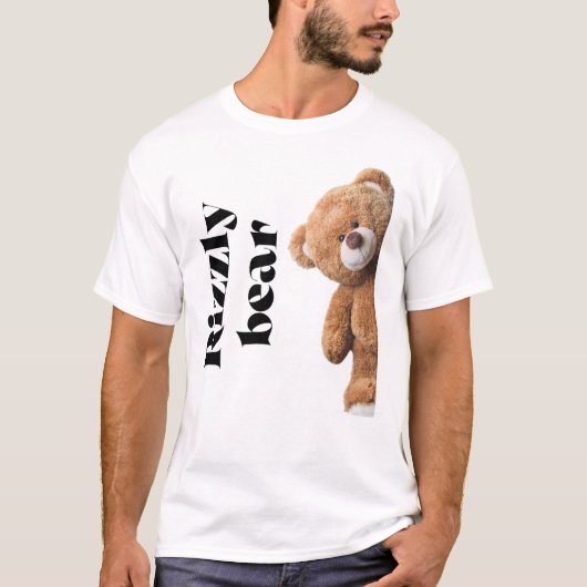 Rizzly cute teddy bear design funny quote tシャツ (正面)
