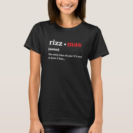 Rizzmas Definition Funny Christmas Holiday Black Tシャツ (正面)