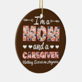 RNナース私は母親であり、介護者は何の怖れもない セラミックオーナメント (右)