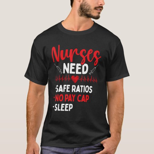 RN CNA Appreciation Safe Ratios No Pay Cap Sleep N Tシャツ (正面)