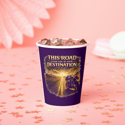 Road Leads to Your Destination Paper Cups 紙コップ (インサイチュ)