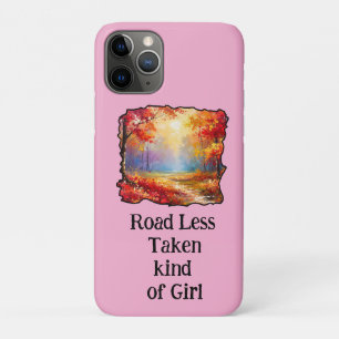 Road Less Taken kind of Girl iPhone 11 Proケース