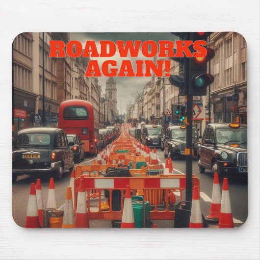Roadworks in London マウスパッド (正面)