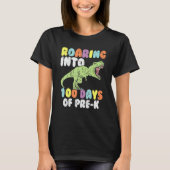 Roaring Into 100 Days Of Pre K Trex Dinosaur 100th Tシャツ (正面)