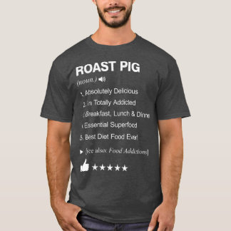 Roast Pig Definition Meaning Funny  Tシャツ