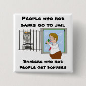 Robの人々がボーナスに得る銀行家 缶バッジ (正面)