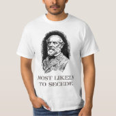 Robert E. Lee Most Likely to Secede funny Civil Wa Tシャツ (正面)