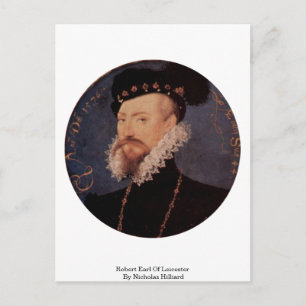 Robert Earl Of Leicester By Nicholas Hilliard ポストカード