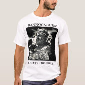 ROBERT I THE BRUCE BANNOCKBURN Tシャツ (正面)