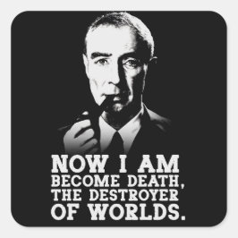 Robert Oppenheimer Quote スクエアシール