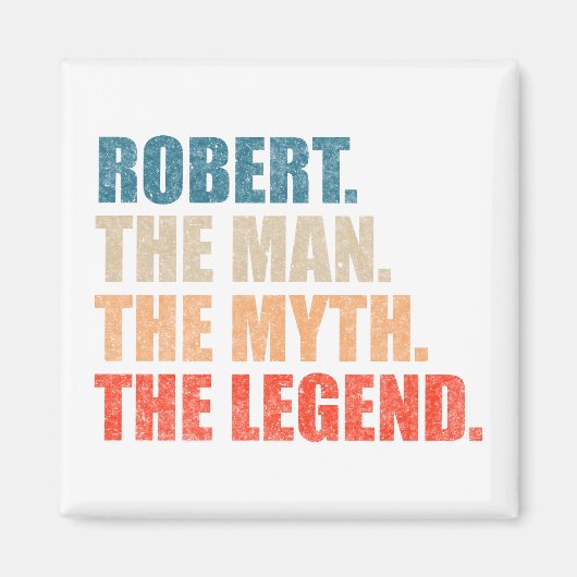 Robert The Man The Myth The Legend マグネット (正面)