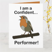 Robin Bird I am a Confident Performer Funny  カード (黄色い花)