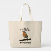 Robin Bird I am a Confident Performer Funny  ラージトートバッグ (裏面)