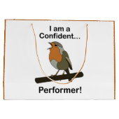 Robin Bird I am a Confident Performer Funny  ラージペーパーバッグ (裏面)