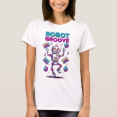 Robot Groove – Retro 80s Dance Vibes T-Shirt Tシャツ (正面)